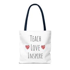 Teach. Love. Inspire. Tote Bag.