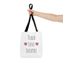Teach. Love. Inspire. Tote Bag.