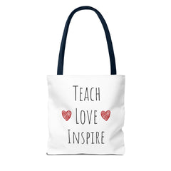 Teach. Love. Inspire. Tote Bag.
