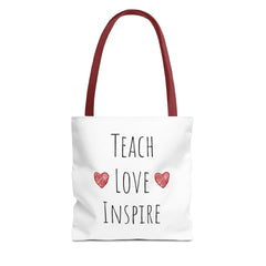 Teach. Love. Inspire. Tote Bag.
