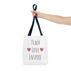 Teach. Love. Inspire. Tote Bag.