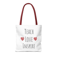 Teach. Love. Inspire. Tote Bag.