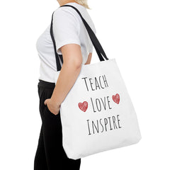 Teach. Love. Inspire. Tote Bag.