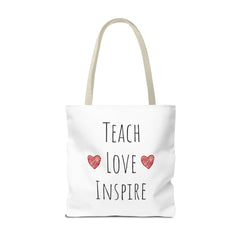 Teach. Love. Inspire. Tote Bag.
